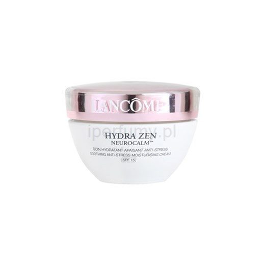 Lancome Hydra Zen Neurocalm nawilżający krem na dzień dla cery wrażliwej SPF 15 (Soothing Anti-stress Moisturizing Day Cream) 50 ml