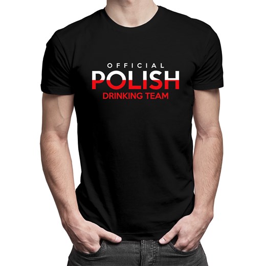 WYPRZEDAŻ Official polish drinking team - męska koszulka z nadrukiem Koszulkowy XXL okazyjna cena Koszulkowy