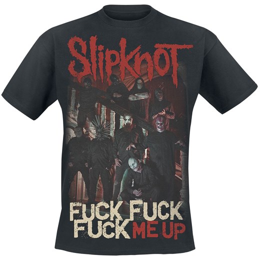 Slipknot - Fuck Me Up - T-Shirt - czarny S, XL, XXL, 3XL, 4XL, 5XL EMP