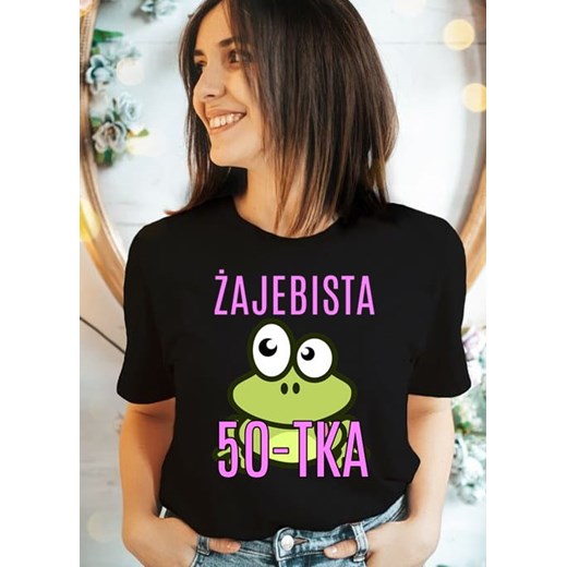 KOSZULKA na 50 urodziny dla koleżanki żajebista 50 tka ze sklepu Time For Fashion w kategorii Bluzki damskie - zdjęcie 164922570