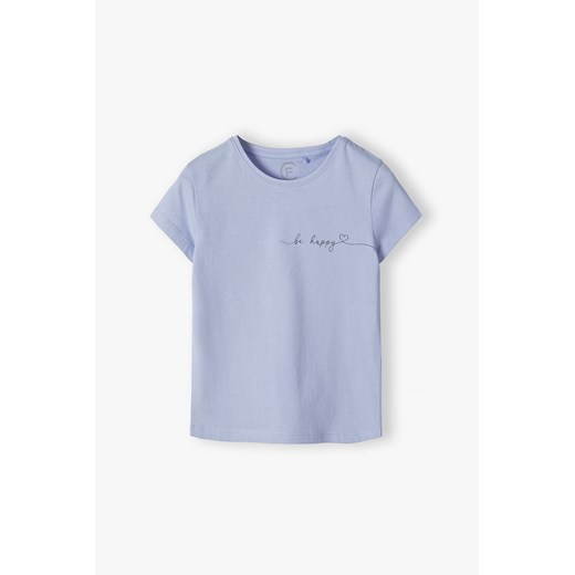 T-shirt dziewczęcy z napisem Be Happy niebieski Family Concept By 5.10.15. 152 5.10.15