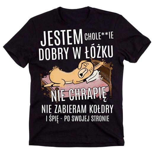 koszulka dla chłopaka, męża na prezent jestem dobry w łóżku i śpię po swojej stronie ze sklepu Time For Fashion w kategorii T-shirty męskie - zdjęcie 175635652