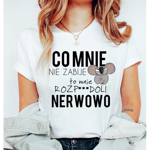 koszulka damska co mnie nie zabije to mnie rozpie.... nerwowo ze sklepu Time For Fashion w kategorii Bluzki damskie - zdjęcie 175636983