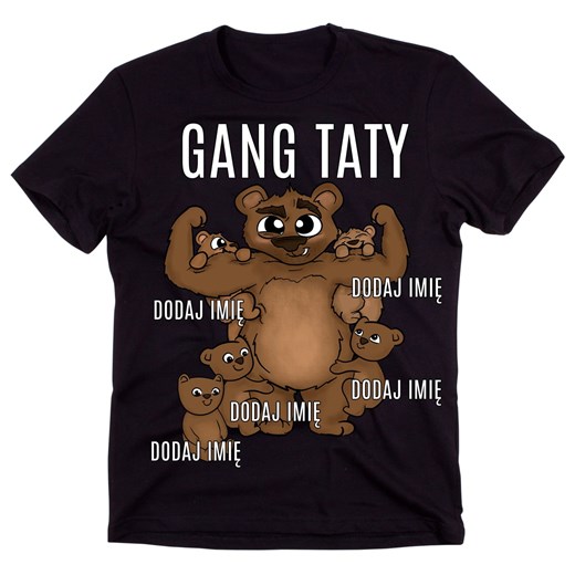koszulka gang taty - 5 DZIECI - DODAJ IMIONA DO MISIÓW Timeforf XXS Time For Fashion