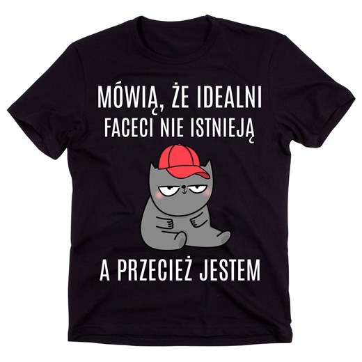 KOSZULKA NA DZIEŃ CHŁOPAKA - MÓWIĄ ŻE IDEALNI FACECI Z KOTEM ze sklepu Time For Fashion w kategorii T-shirty męskie - zdjęcie 175638780