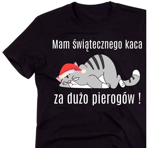 ŚMIESZNA KOSZULKA NA ŚWIĘTA NA PREZENT Mam świątecznego kaca – za dużo pierogów ze sklepu Time For Fashion w kategorii T-shirty męskie - zdjęcie 175677011