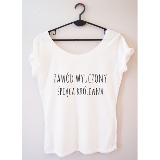 PROORIGINAL BLUZKA "ZAWÓD WYUCZONY ,ŚPIĄCA KRÓLEWNA-PROSTY"