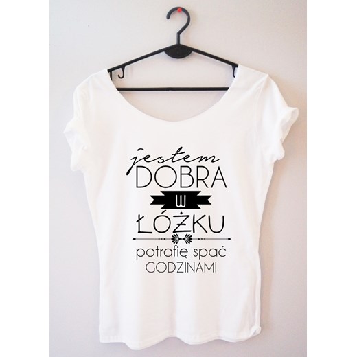 PROORIGINAL BLUZKA ''JESTEM DOBRA W ŁÓŻKU POTRAFIĘ SPAĆ GODZINAMI-NOWY