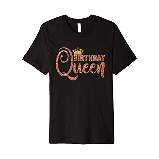 Urodziny Queen korona koszulka prezent dziewczyna kobieta Bestie różowe złoto