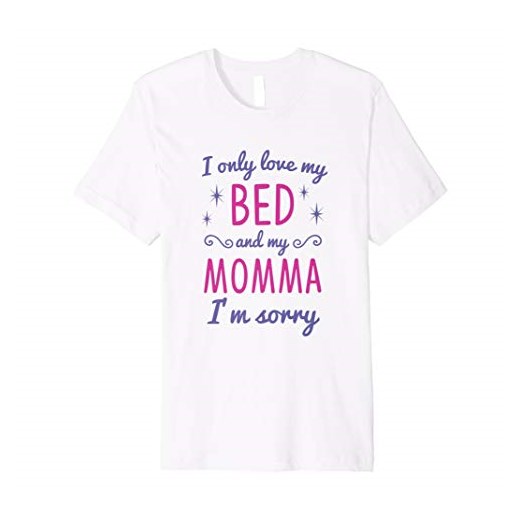 Tylko kocham My Bed i My Momma I 'm Sorry - dziewczęca koszulka z kapturem