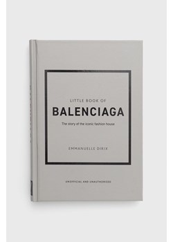 Welbeck Publishing Group książka Little Book Of Balenciaga, Emmanuelle Dirix ze sklepu ANSWEAR.com w kategorii Książki - zdjęcie 144651483