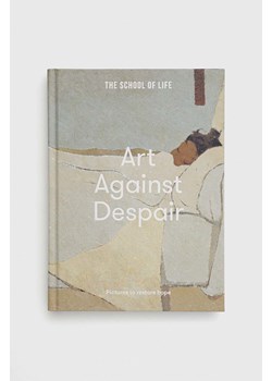 The School of Life Press książka Art Against Despair, The School of Life ze sklepu ANSWEAR.com w kategorii Książki - zdjęcie 148144890