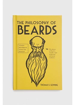 British Library Publishing książka The Philosophy of Beards, Thomas S. Gowing ze sklepu ANSWEAR.com w kategorii Książki - zdjęcie 150629784