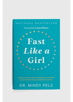 Hay House Inc album Fast Like a Girl, Dr. Mindy Pelz ze sklepu ANSWEAR.com w kategorii Książki - zdjęcie 162007550