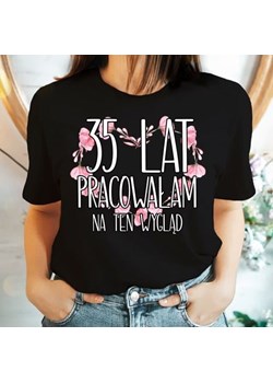 koszulka na 35 - 35 lat pracowałam na ten wygląd ze sklepu Time For Fashion w kategorii Bluzki damskie - zdjęcie 164922513