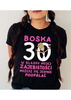 koszulka na 30 urodziny, koszulka na trzydziestkę w blasku mojej ze sklepu Time For Fashion w kategorii Bluzki damskie - zdjęcie 164922802