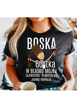 damska koszulka na 60 urodziny boska 60 dla brunetki ze sklepu Time For Fashion w kategorii Bluzki damskie - zdjęcie 164922860