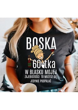 damska koszulka na 60 urodziny boska 60 dla blondynki ze sklepu Time For Fashion w kategorii Bluzki damskie - zdjęcie 164922861