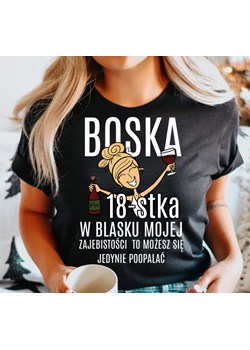 damska koszulka na 18 urodziny boska 18 dla blondynki ze sklepu Time For Fashion w kategorii Bluzki damskie - zdjęcie 164922863