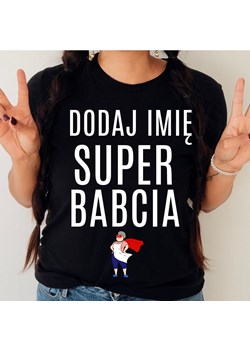 KOSZULKA SUPER BABCIA Z IMIENIEM ze sklepu Time For Fashion w kategorii Bluzki damskie - zdjęcie 164922910