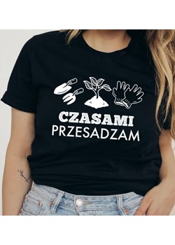 DAMSKA KOSZULKA DLA OGRODNIKA czasami przesadzam ze sklepu Time For Fashion w kategorii Bluzki damskie - zdjęcie 164923023