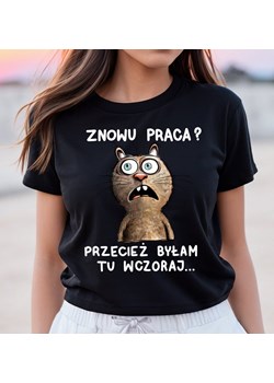 KOSZULKA DLA KOLEŻANKI z pracy - znowu praca ze sklepu Time For Fashion w kategorii Bluzki damskie - zdjęcie 164923310