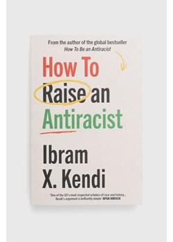 Vintage Publishing książka How To Raise an Antiracist, Ibram X. Kendi ze sklepu ANSWEAR.com w kategorii Książki - zdjęcie 165518183