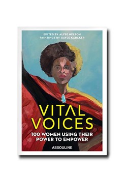 Assouline książka Vital Voices: 100 Women Using Their Power To Empower by Alyse Nelson and Gayle Kabaker, English ze sklepu ANSWEAR.com w kategorii Książki - zdjęcie 173366061