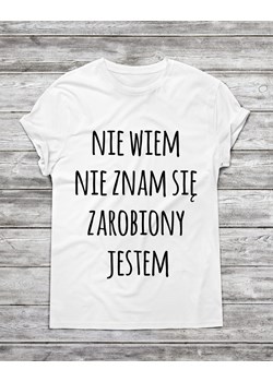 Koszulka męska nie wiem nie znam się zarobiony jestem ze sklepu Time For Fashion w kategorii T-shirty męskie - zdjęcie 175632274