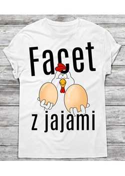 koszulka facet z jajami - dla chłopaka ze sklepu Time For Fashion w kategorii T-shirty męskie - zdjęcie 175633852