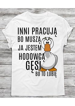 koszulka dla HODOWCY GĘSI ze sklepu Time For Fashion w kategorii T-shirty męskie - zdjęcie 175634650