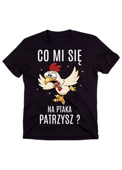 CO MI SIĘ NA PTAKLA PATRZYSZ ? ŚMIESZNA MĘSKA KOSZULKA ze sklepu Time For Fashion w kategorii T-shirty męskie - zdjęcie 175636363