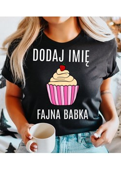 KOSZULKA Z IMIENIEM FAJNA BABKA DLA KOBIETY NA PREZENT ze sklepu Time For Fashion w kategorii Bluzki damskie - zdjęcie 175636971