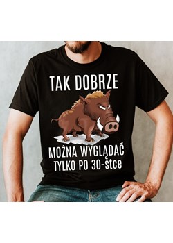 męska koszulka na 30 - tak dobrze można wyglądać tylko po ze sklepu Time For Fashion w kategorii T-shirty męskie - zdjęcie 175637732