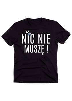 męska koszulka NIC NIE MUSZĘ ze sklepu Time For Fashion w kategorii T-shirty męskie - zdjęcie 175638511