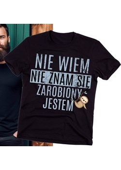 Koszulka nie wiem nie znam się zarobiony jestem ze sklepu Time For Fashion w kategorii T-shirty męskie - zdjęcie 175639093