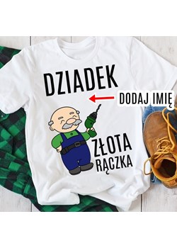 KOSZULKA DLA DZIADKA Z IMIENIEM ZŁOTA RĄCZKA ze sklepu Time For Fashion w kategorii T-shirty męskie - zdjęcie 175640791