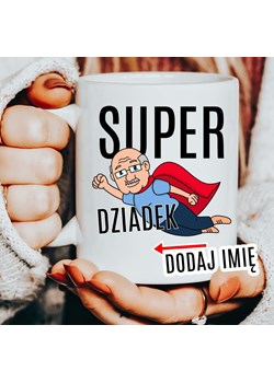 Kubek dla dziadka z imieniem dziadek super dziadek ze sklepu Time For Fashion w kategorii Kubki - zdjęcie 175640800