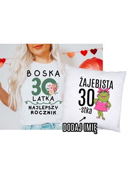 PREZENT na 30 urodziny dla koleżanki - koszulka plus poduszka ze sklepu Time For Fashion w kategorii Bluzki damskie - zdjęcie 175641161
