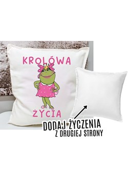 PODUSZKA Z ŻYCZENIAMI NA PREZENT KRÓLOWA ŻYCIA ze sklepu Time For Fashion w kategorii Poduszki dekoracyjne - zdjęcie 175641173