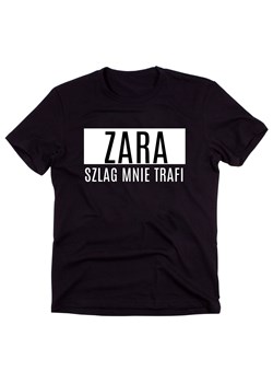 Czarny Klasyczny T-shirt "ZARA SZLAG MNIE TRAFI" ze sklepu Time For Fashion w kategorii Bluzki damskie - zdjęcie 175643321