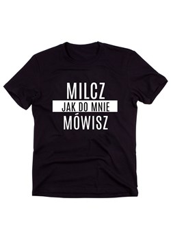 Czarny Klasyczny T-shirt "MILCZ JAK DO MNIE MÓWISZ" ze sklepu Time For Fashion w kategorii Bluzki damskie - zdjęcie 175644102