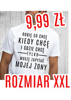 Śmieszna koszulka MĘSKA - ROZMIAR XXL - TYLKO 9,99 ZŁ ze sklepu Time For Fashion w kategorii T-shirty męskie - zdjęcie 175669774