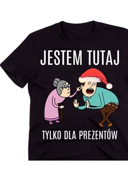 ŚMIESZNA KOSZULKA NA ŚWIĘTA NA PREZENT JESTEM TUTAJ TYLKO DLA PREZENTÓW ze sklepu Time For Fashion w kategorii T-shirty męskie - zdjęcie 175675362