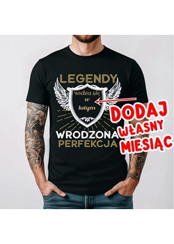Męska Koszulka na urodziny - DODAJ SWÓJ MIESIĄC - LEGENDY RODZA SIĘ (1) ze sklepu Time For Fashion w kategorii Bluzki damskie - zdjęcie 181235454