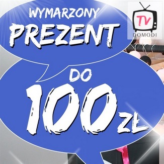 Wymarzony prezent na Święta do 100 zł!
