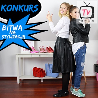 Konkurs! Bitwa na stylizacje!